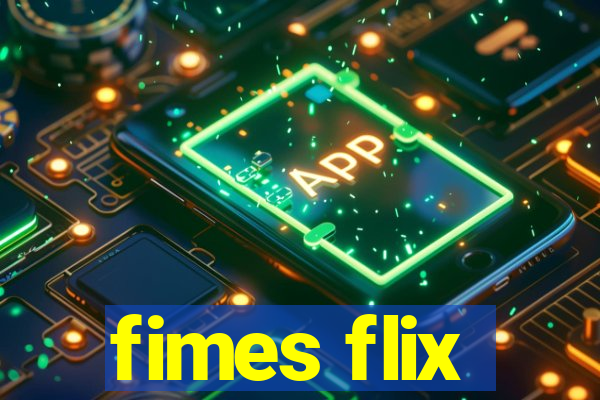 fimes flix